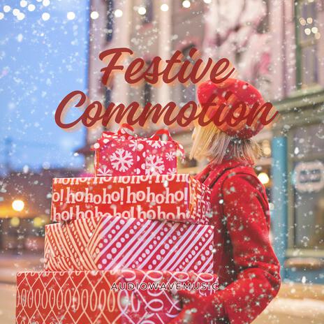 Festive Commotion | Boomplay Music