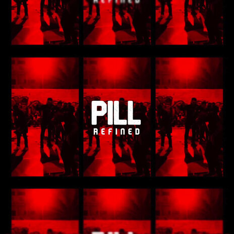 Pill (Refined) | Boomplay Music