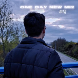 ONE DAY - NEW MIX