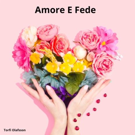 Amore e fede | Boomplay Music