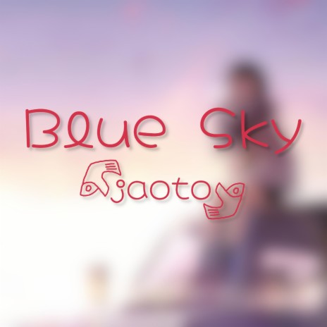 Blue Sky | Boomplay Music