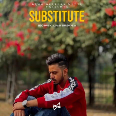 Substitute ft. Jassi Surewalia | Boomplay Music