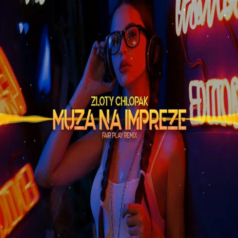 Muza na imprezę (Remix) | Boomplay Music