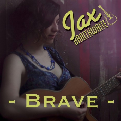 Brave | Boomplay Music