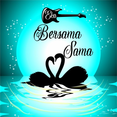 Bersama - Sama | Boomplay Music