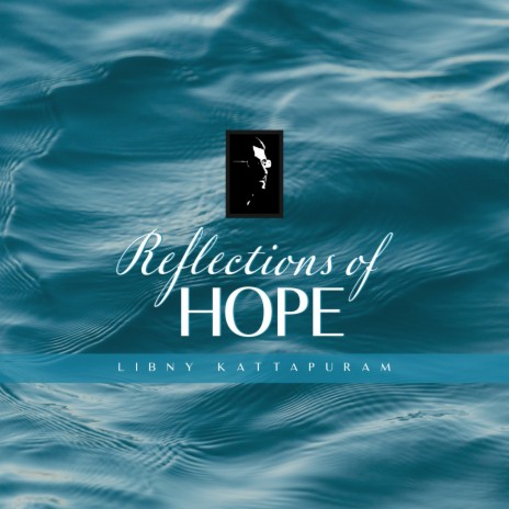 Reflections of Hope | Boomplay Music