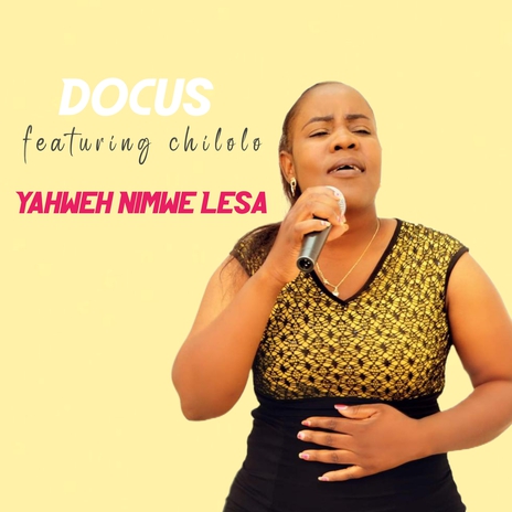 Yahweh Nimwe Lesa ft. Chilolo | Boomplay Music