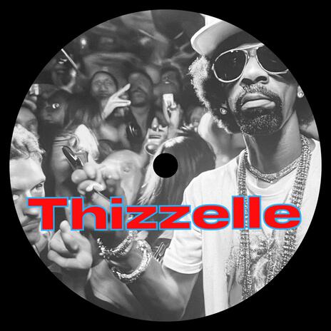 THIZZELLE | Boomplay Music