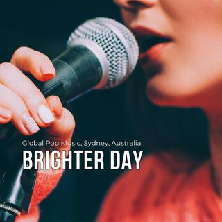 Brighter Day (Global Pop Music, Sydney, Australia by Sea Official)