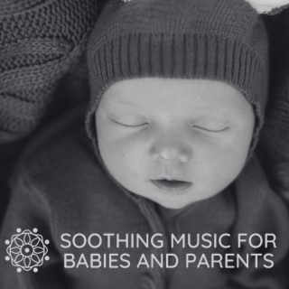 Soothing Music for Babies and Parents