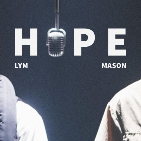 HOPE ft. MASON | Boomplay Music