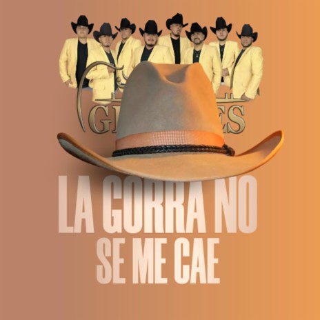 LA GORRA NO SE ME CAE | Boomplay Music