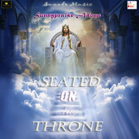 Seated on the Throne | Boomplay Music