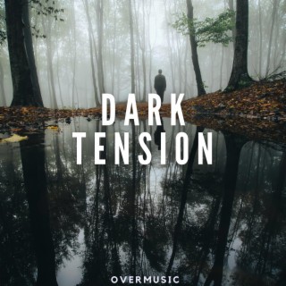 Dark Tension