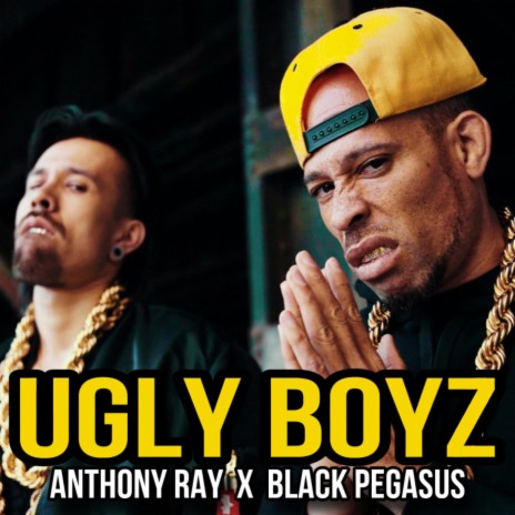 UGLY BOYZ ft. Anthony Ray | Boomplay Music