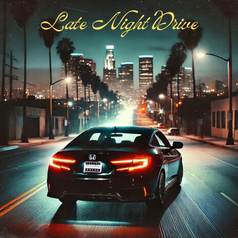 Late Night Drive | Boomplay Music