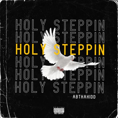 Holy Steppin | Boomplay Music