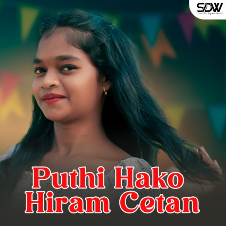 Puthi Hako Hiram Cetan | Boomplay Music