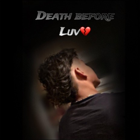 Death before luv | Boomplay Music