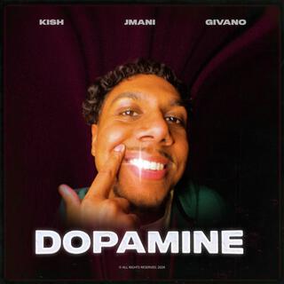 Dopamine ft. JMANI & GIVANO lyrics | Boomplay Music