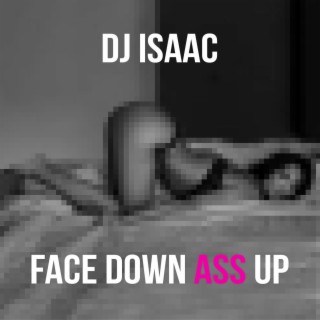 Face Down Ass Up