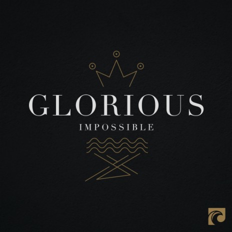 Glorious Impossible ft. Britney Cannon & Jason Millsaps | Boomplay Music