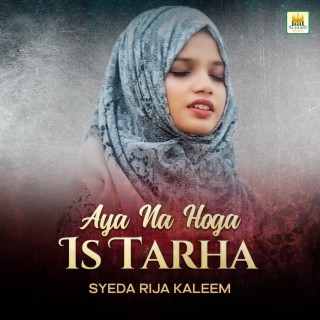 Aya Na Hoga Is Tarha