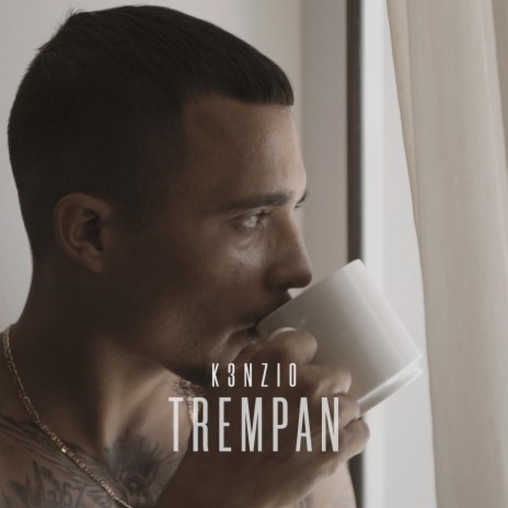 Trempan ft. K3nzio | Boomplay Music