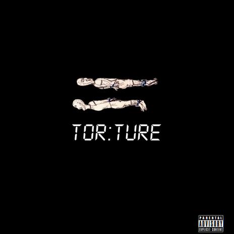 TORTURE | Boomplay Music