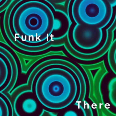 Funk It