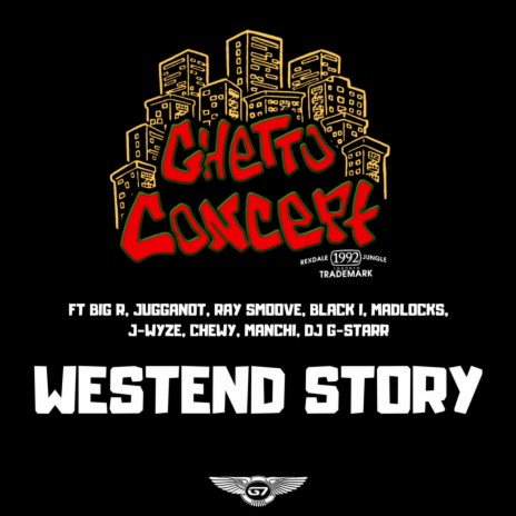 Westend Story ft. J-Wyze, Manchi, Ray Smoove, Madlocks, DJ G-Starr & Black-I | Boomplay Music