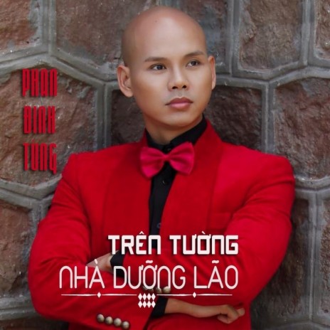 Trên Tường Nhà Dưỡng Lão | Boomplay Music