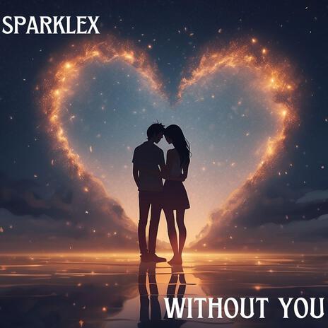 Without You | Boomplay Music