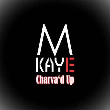 Charva'd Up | Boomplay Music