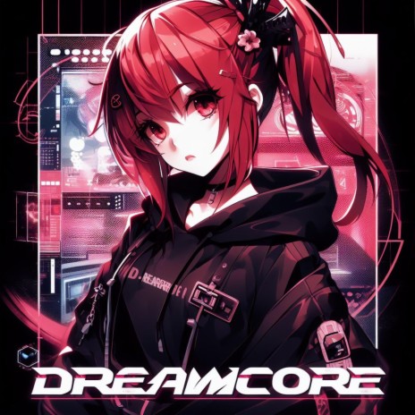 DREAMCORE ft. AZTROMX | Boomplay Music