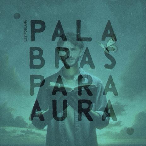 Palabras para Aura | Boomplay Music