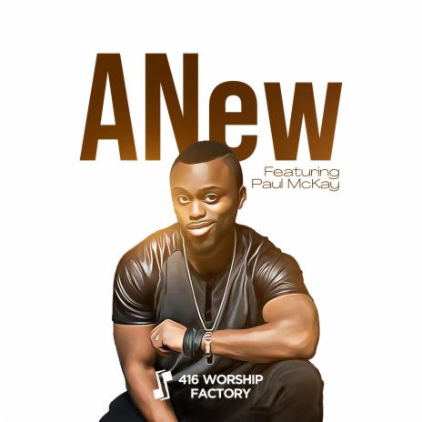 Anew ft. Paul McKay | Boomplay Music