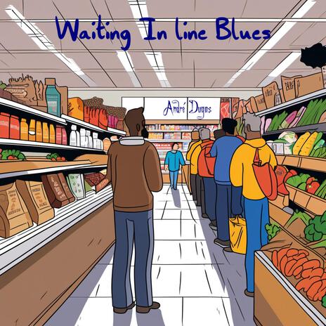 Waiting In Line Blues | Boomplay Music