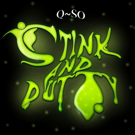 Qso (Stink & Dutty)