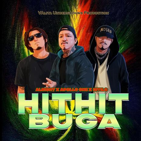 HITHIT BUGA ft. ISTILO & ALRIGHT | Boomplay Music