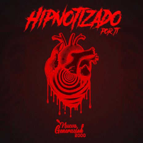 HIPNOTIZADO POR TI | Boomplay Music