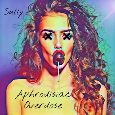 Aphrodisiac Overdose | Boomplay Music