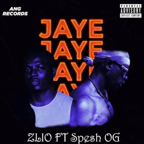 Jaye ft. Spesh OG | Boomplay Music