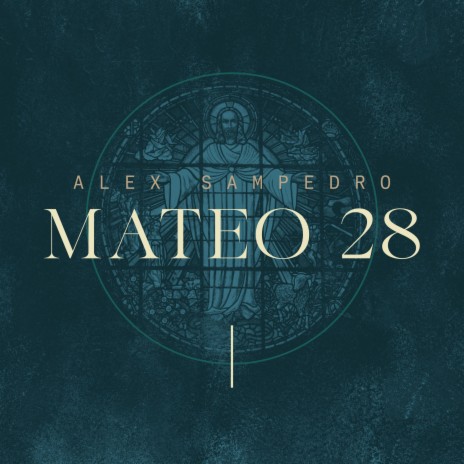 Mateo 28 | Boomplay Music