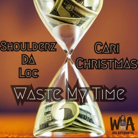 Waste My Time ft. Cari Christmas | Boomplay Music