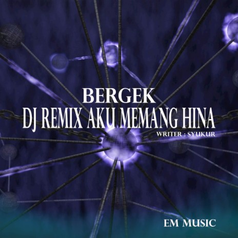 Dj Aku Memang Hina | Boomplay Music