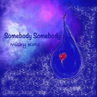 Somebody Somebody