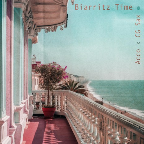 Biarritz Time ft. CG Sax | Boomplay Music