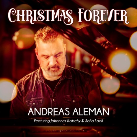 Christmas Forever ft. Johannes Kotschy & Sofia Loell | Boomplay Music