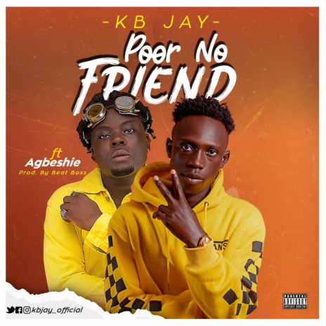 Poor no friend ft. Agbeshie | Boomplay Music